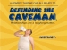 Defending the Caveman Show